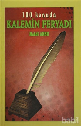 Picture of Kalemin Feryadı - 100 Konuda