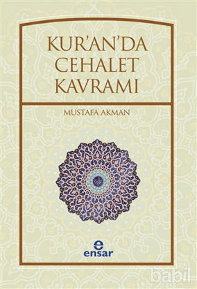 Picture of Kur'an'da Cehalet Kavramı