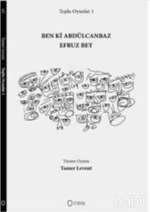 Picture of Toplu Oyunlar 1 : Ben ki Abdülcanbaz Efruz Bey
