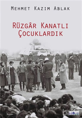 Picture of Rüzgar Kanatlı Çocuklardık
