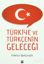 Picture of Türkiye ve Türkçenin Geleceği