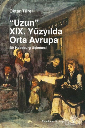 Picture of Uzun 19. Yüzyılda Orta Avrupa