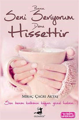 Picture of Bana Seni Seviyorum Deme Hissettir