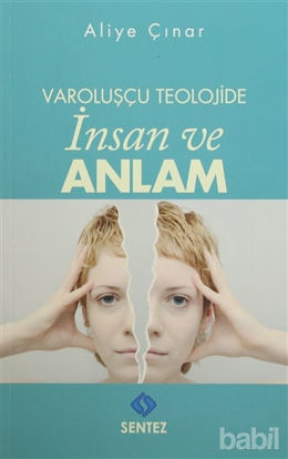 Picture of Varoluşçu Teolojide İnsan ve Anlam