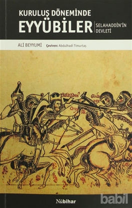 Picture of Kuruluş Döneminde Eyyubiler - Selahaddin'in Devleti