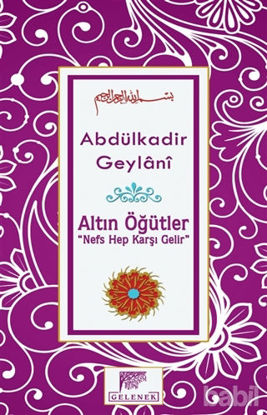 Picture of Altın Öğütler - Nefs Hep Karşı Gelir