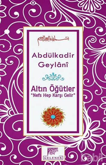 Picture of Altın Öğütler - Nefs Hep Karşı Gelir