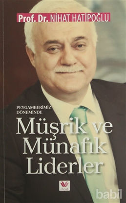 Picture of Peygamberimiz Döneminde Müşrik ve Münafık Liderler