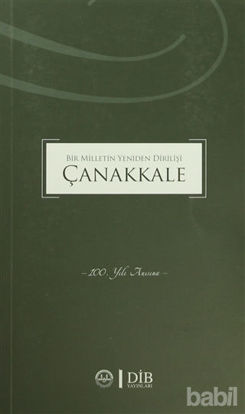 Picture of Bir Milletin Yeniden Dirilişi Çanakkale