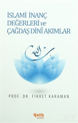Picture of İslami İnanç Değerleri ve Çağdaş Dini Akımlar