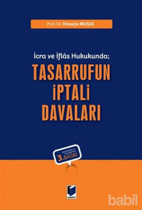 Picture of İcra ve İflas Hukukunda; Tasarrufun İptali Davaları