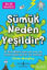 Picture of Sümük Neden Yeşildir?