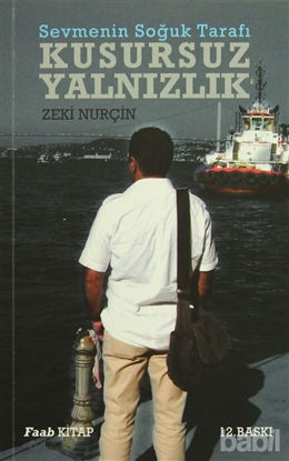 Picture of Sevmenin Soğuk Tarafı - Kusursuz Yalnızlık