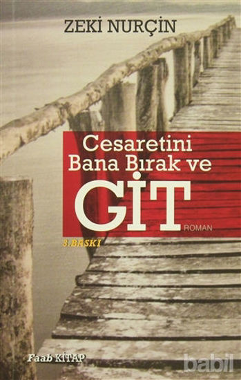 Picture of Cesaretini Bana Bırak ve Git