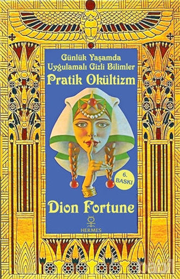 Picture of Günlük Yaşamda Uygulamalı Gizli Bilimler - Pratik Okültizm