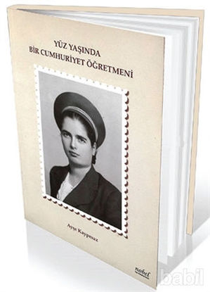 Picture of Yüz Yaşında Bir Cumhuriyet Öğretmeni