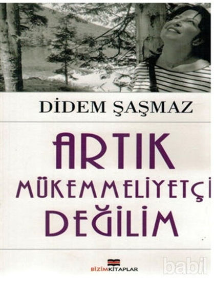Picture of Artık Mükemmeliyetçi Değilim