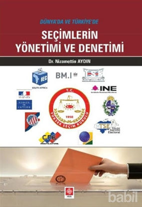 Picture of Dünya'da ve Türkiye'de Seçimlerin Yönetimi ve Denetimi