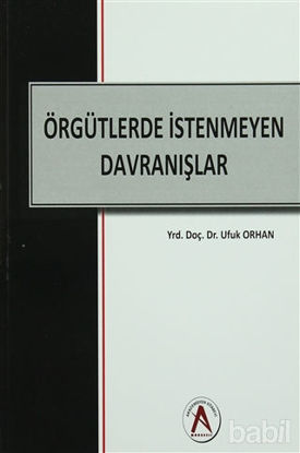 Picture of Örgütlerde İstenmeyen Davranışlar