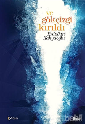 Picture of Ve Gökçizgi Kırıldı