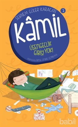 Picture of Kamil 3 - Üşengeçlik Gibisi Yok!