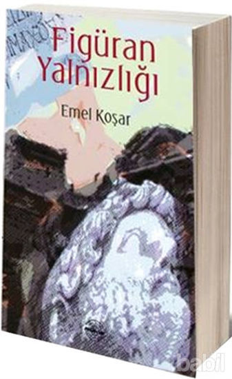 Picture of Figüran Yalnızlığı