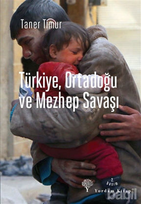 Picture of Türkiye, Ortadoğu ve Mezhep Savaşı