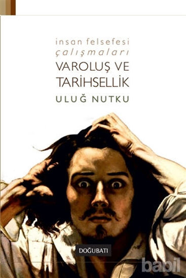 Picture of İnsan Felsefesi Çalışmaları - Varoluş ve Tarihsellik