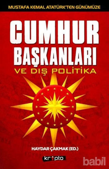 Picture of Mustafa Kemal Atatürk'ten Günümüze - Cumhurbaşkanları ve Dış Politika