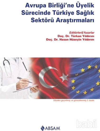 Picture of Avrupa Birliği’ne Üyelik Sürecinde Türkiye Sağlık Sektörü Araştırmaları