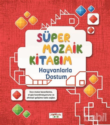 Picture of Süper Mozaik Kitabım - Hayvanlarla Dostum