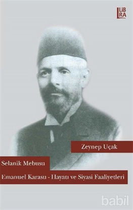 Picture of Selanik Mebusu Emanuel Karasu / Hayatı ve Siyasi Faaliyetleri