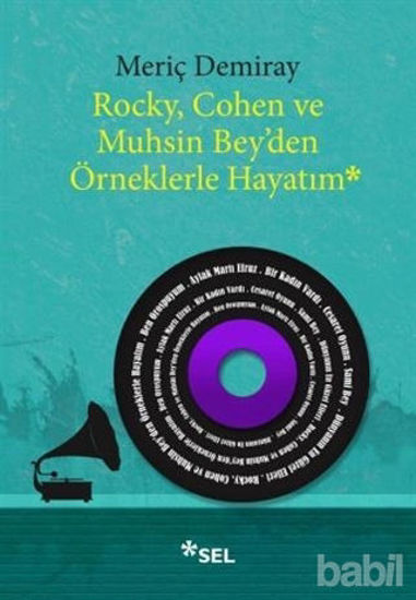 Picture of Rocky, Cohen ve Muhsin Bey'den Örneklerle Hayatım