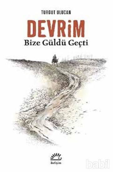 Picture of Devrim Bize Güldü Geçti