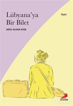 Picture of Lübyana’ya Bir Bilet