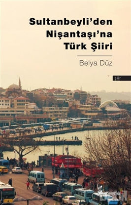 Picture of Sultanbeyli’den Nişantaşı’na Türk Şiiri
