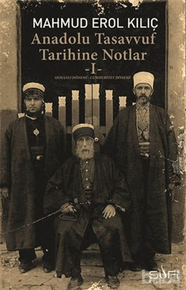 Picture of Anadolu Tasavvuf Tarihine Notlar - 1