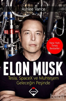 Picture of Elon Musk: Tesla SpaceX ve Muhteşem Geleceğin Peşinde