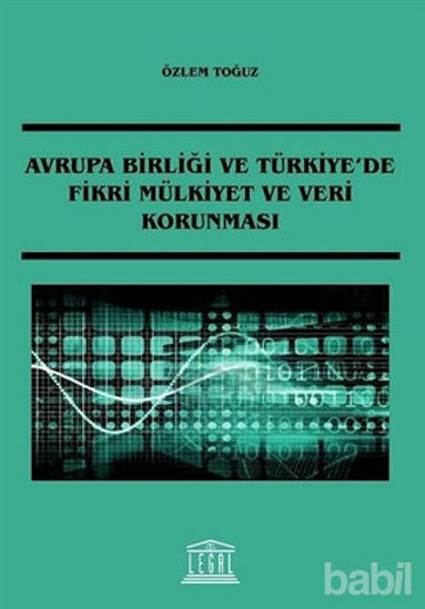 Picture of Avrupa Birliği ve Türkiye'de Fikri Mülkiyet ve Veri Korunması