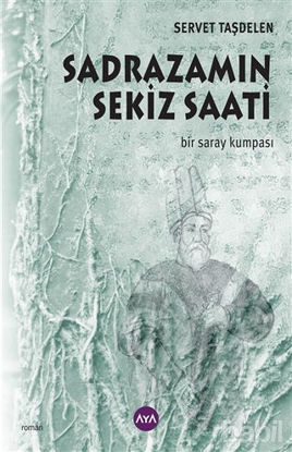 Picture of Sadrazamın Sekiz Saati