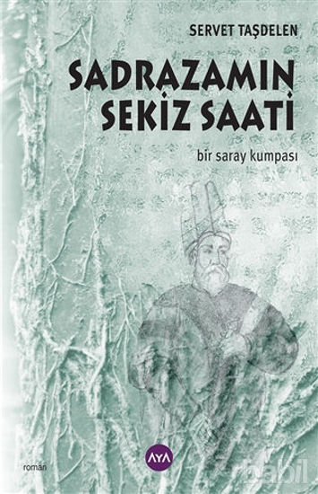 Picture of Sadrazamın Sekiz Saati