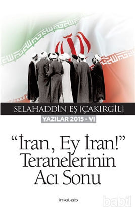 Picture of İran Ey İran! Teranelerinin Acı Sonu