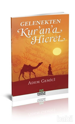 Picture of Gelenekten Kur'an'a Hicret