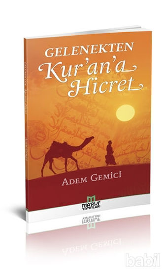 Picture of Gelenekten Kur'an'a Hicret