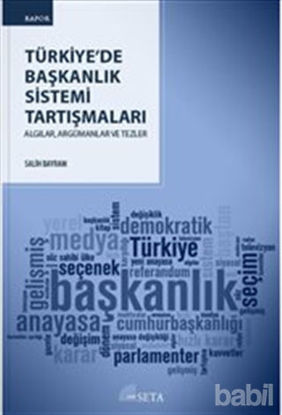 Picture of Türkiye’de Başkanlık Sistemi Tartışmaları