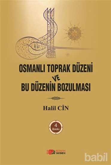 Picture of Osmanlı Toprak Düzeni ve Bu Düzenin Bozulması