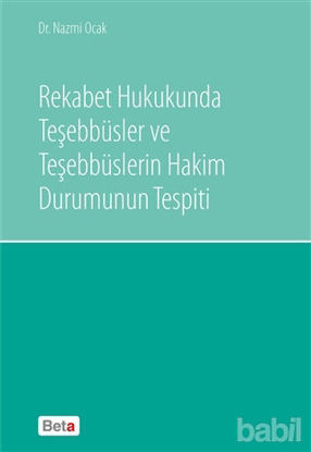 Picture of Rekabet Hukukunda Teşebbüsler ve Teşebbüslerin Hakim Durumunun Tespiti