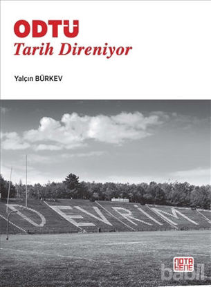 Picture of ODTÜ: Tarih Direniyor