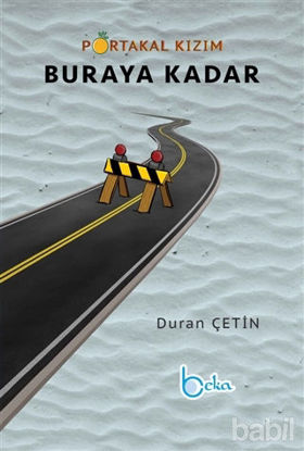 Picture of Portakal Kızım Buraya Kadar