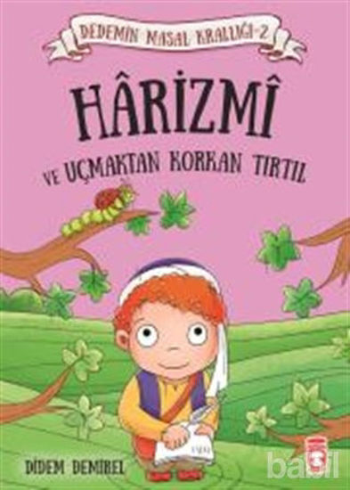 Picture of Harizmi ve Uçmaktan Korkan Tırtıl